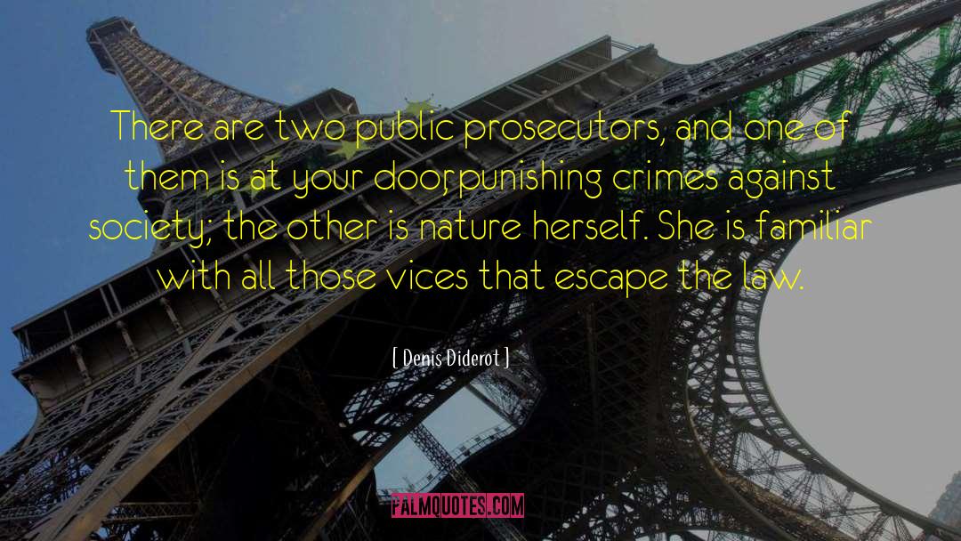 Prosecutors quotes by Denis Diderot