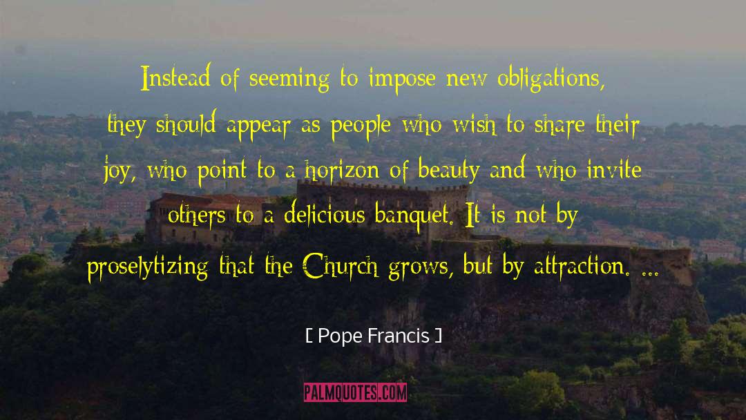 Proselytizing quotes by Pope Francis
