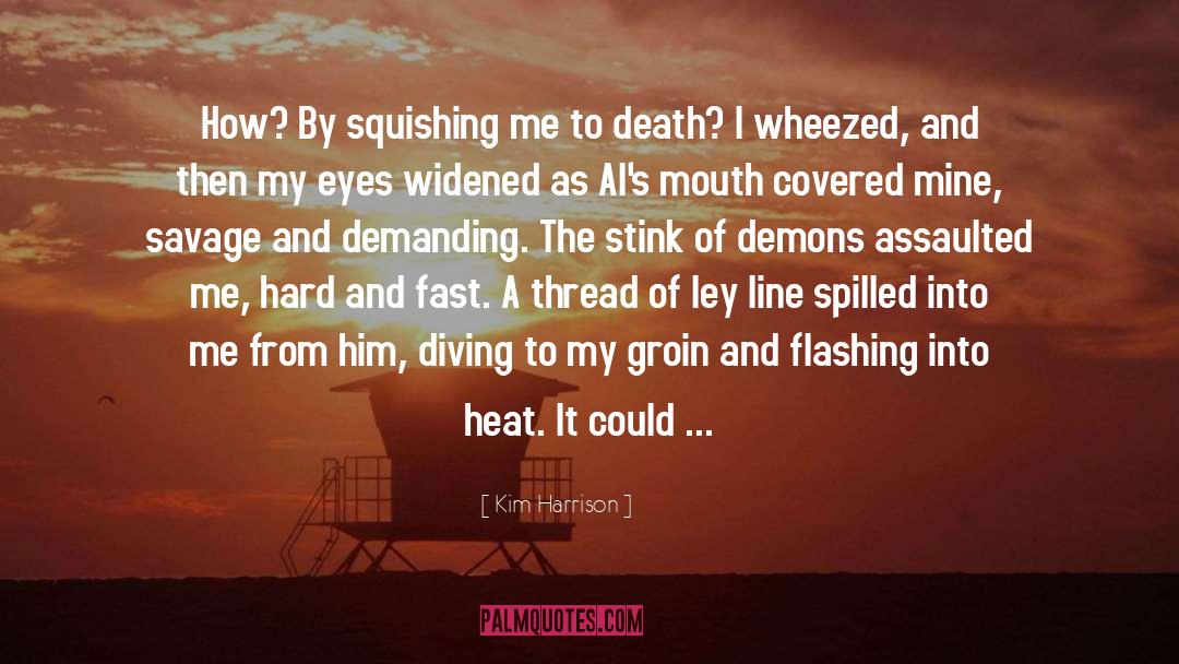Prospect Of Death quotes by Kim Harrison