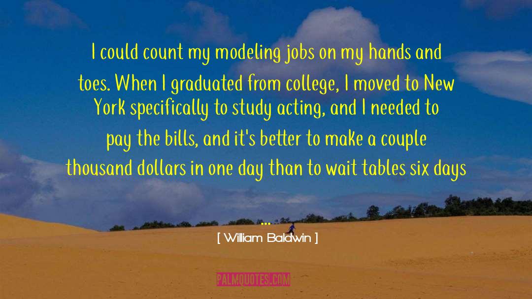 Prospects Jobs quotes by William Baldwin