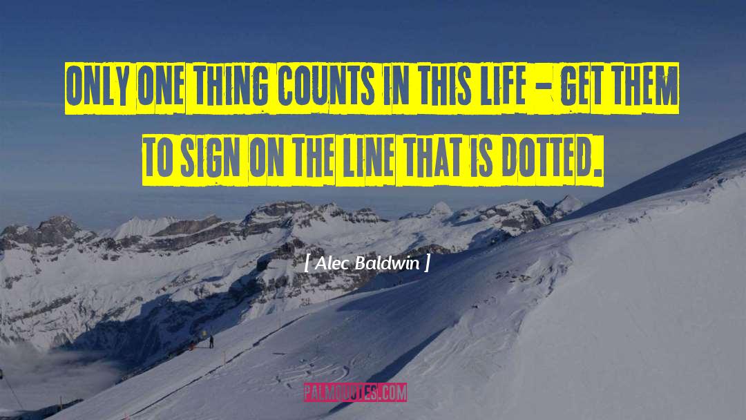 Prospects On Life quotes by Alec Baldwin