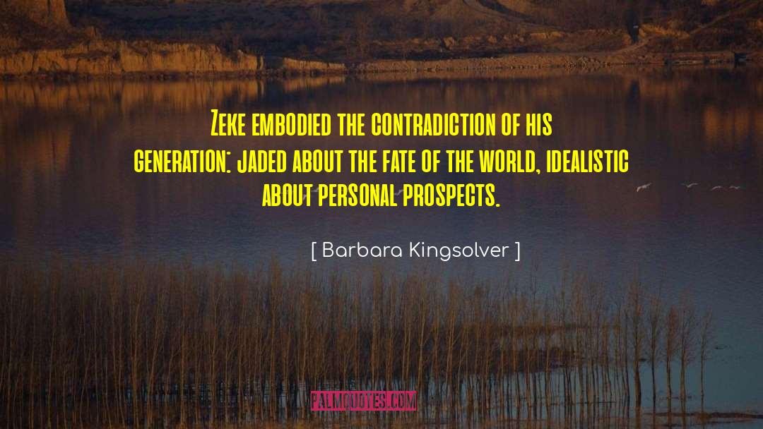 Prospects quotes by Barbara Kingsolver