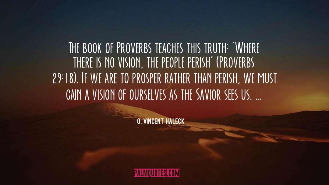 Prosper quotes by O. Vincent Haleck