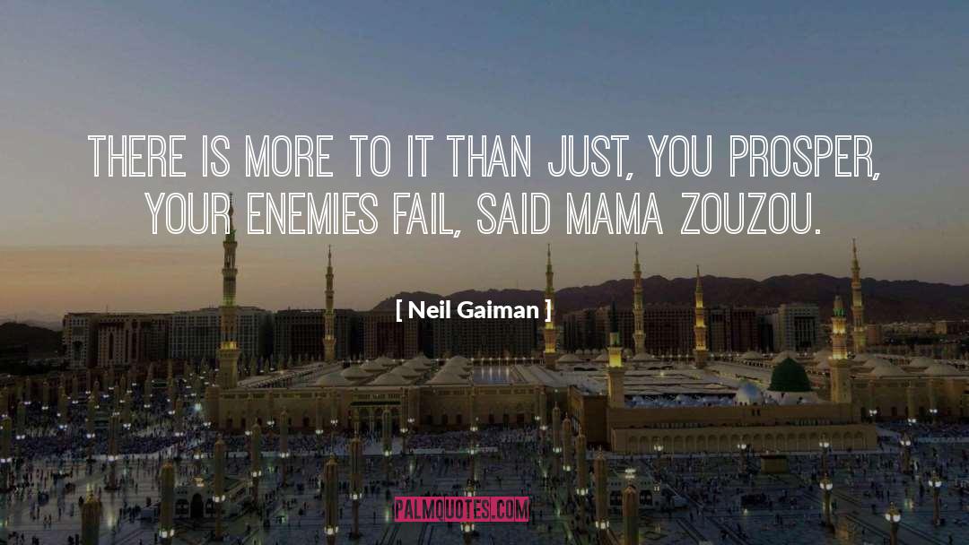 Prosper quotes by Neil Gaiman