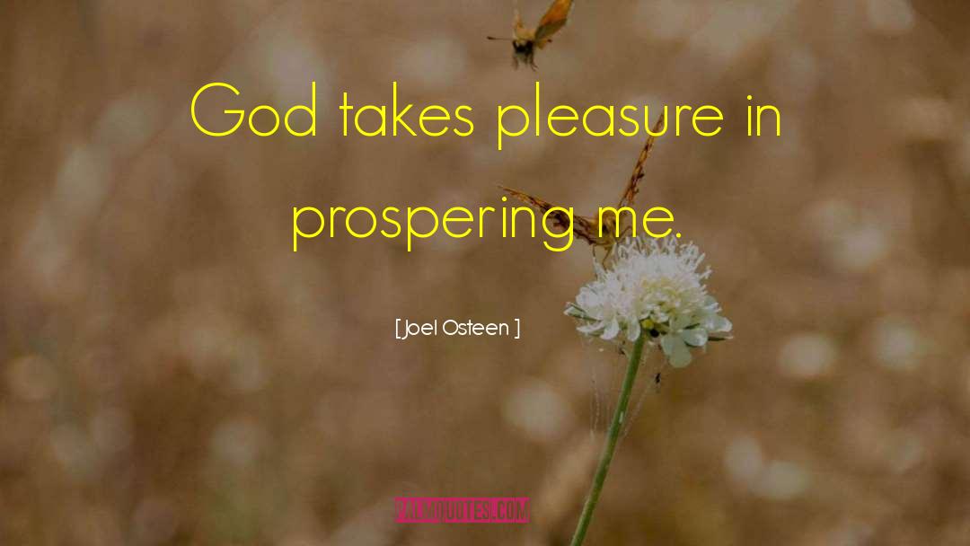 Prospering quotes by Joel Osteen