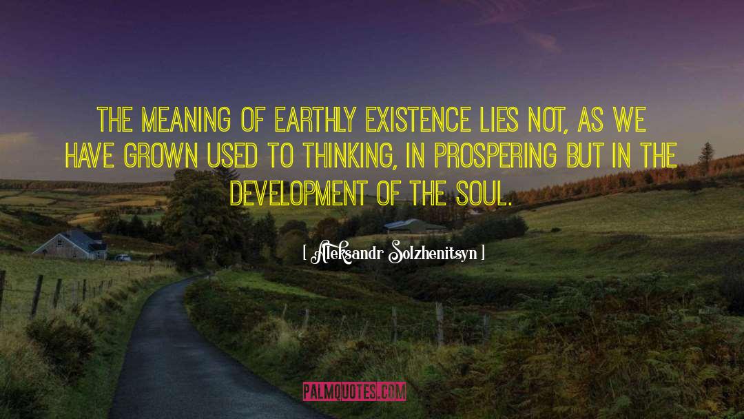 Prospering quotes by Aleksandr Solzhenitsyn