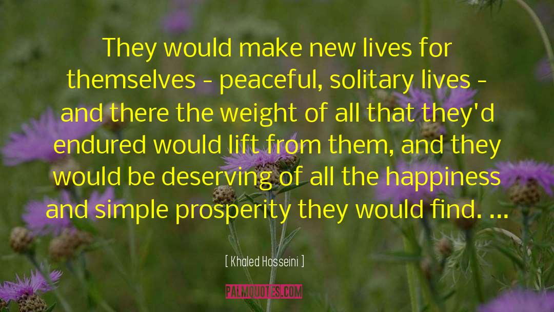Prosperity Gospel quotes by Khaled Hosseini