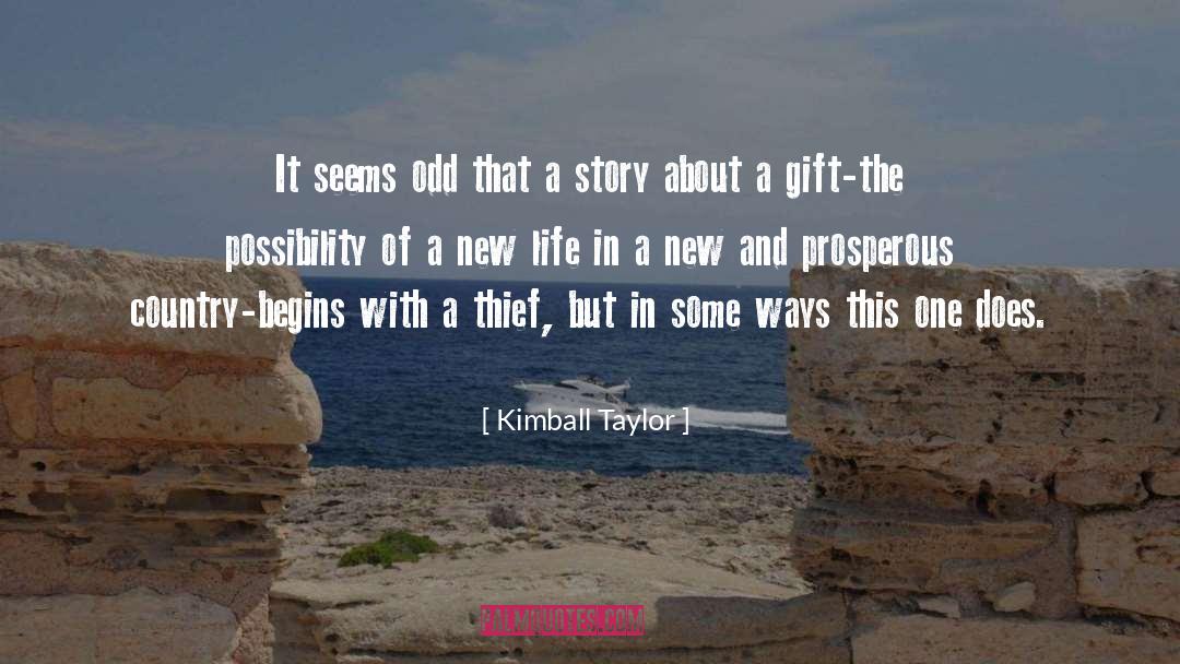 Prosperous Country quotes by Kimball Taylor