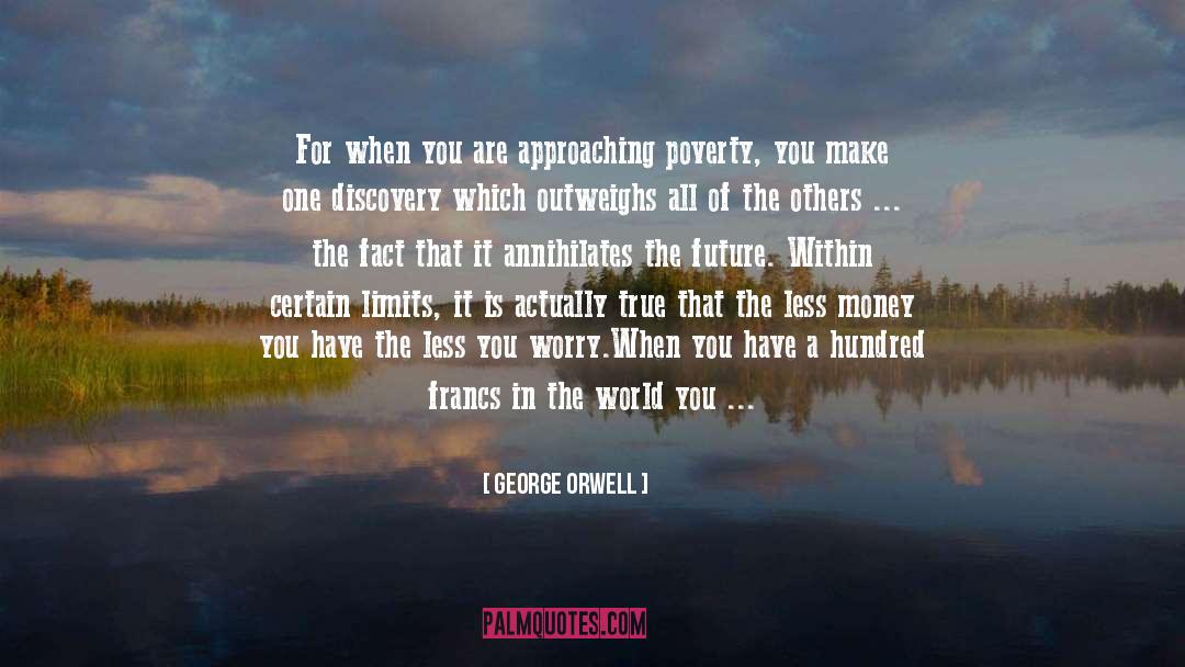 Prosperous Future quotes by George Orwell