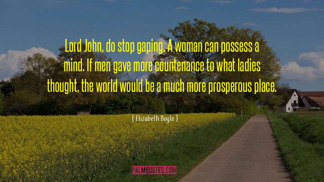 Prosperous quotes by Elizabeth Boyle
