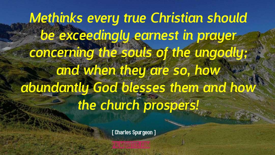 Prospers quotes by Charles Spurgeon