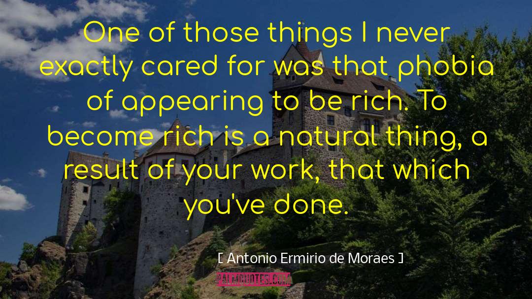 Prostate Phobia quotes by Antonio Ermirio De Moraes