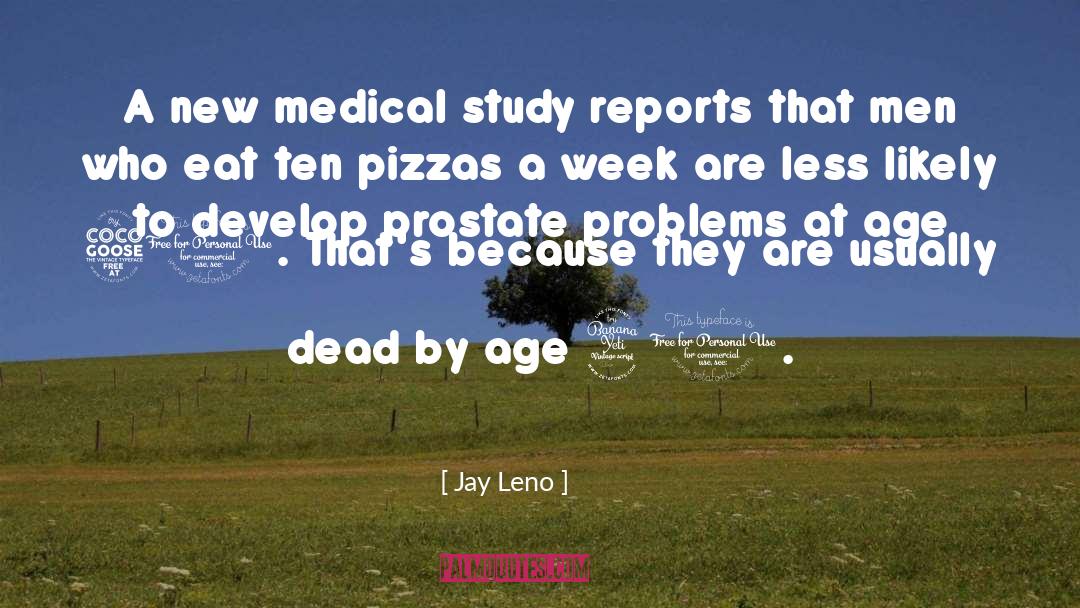 Prostate quotes by Jay Leno