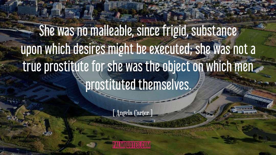 Prostitute quotes by Angela Carter