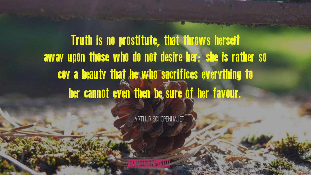 Prostitute quotes by Arthur Schopenhauer