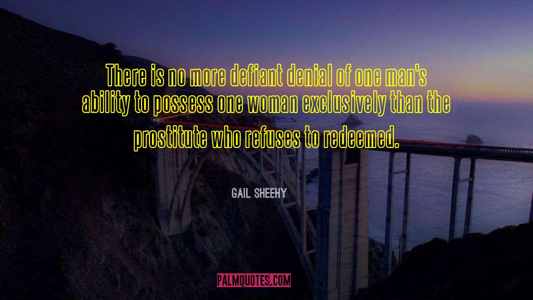 Prostitute quotes by Gail Sheehy