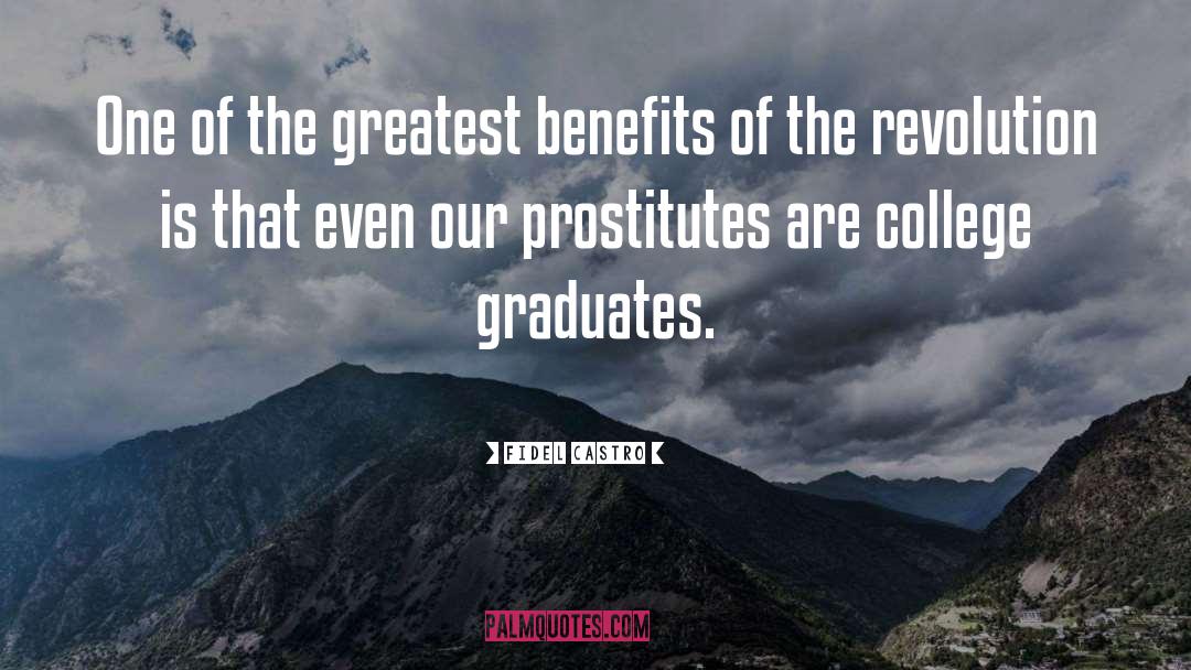 Prostitutes quotes by Fidel Castro