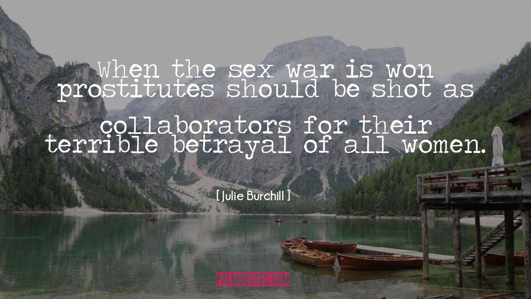 Prostitutes quotes by Julie Burchill