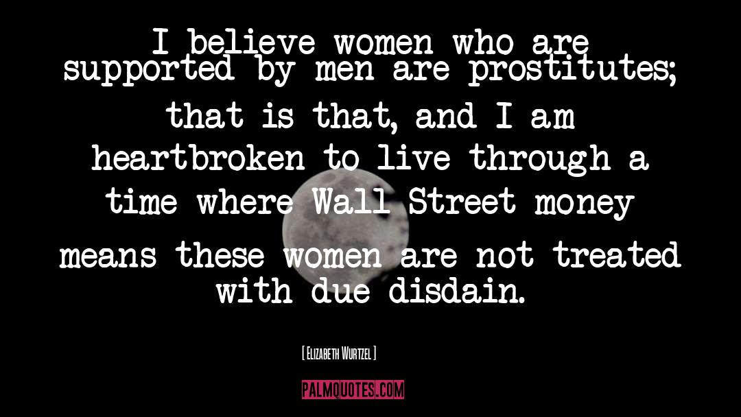 Prostitutes quotes by Elizabeth Wurtzel