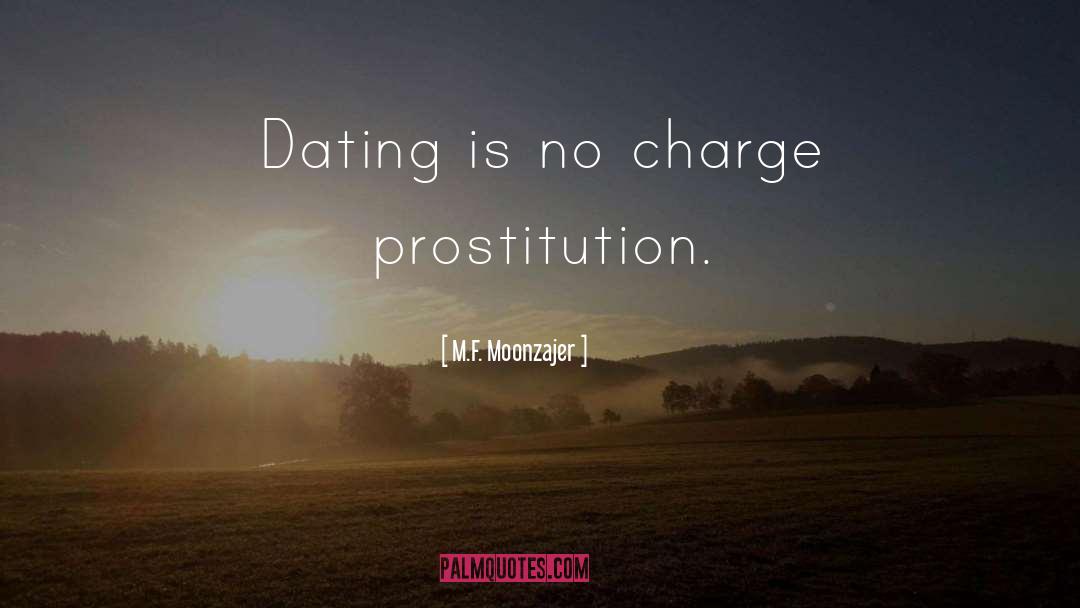 Prostitution quotes by M.F. Moonzajer