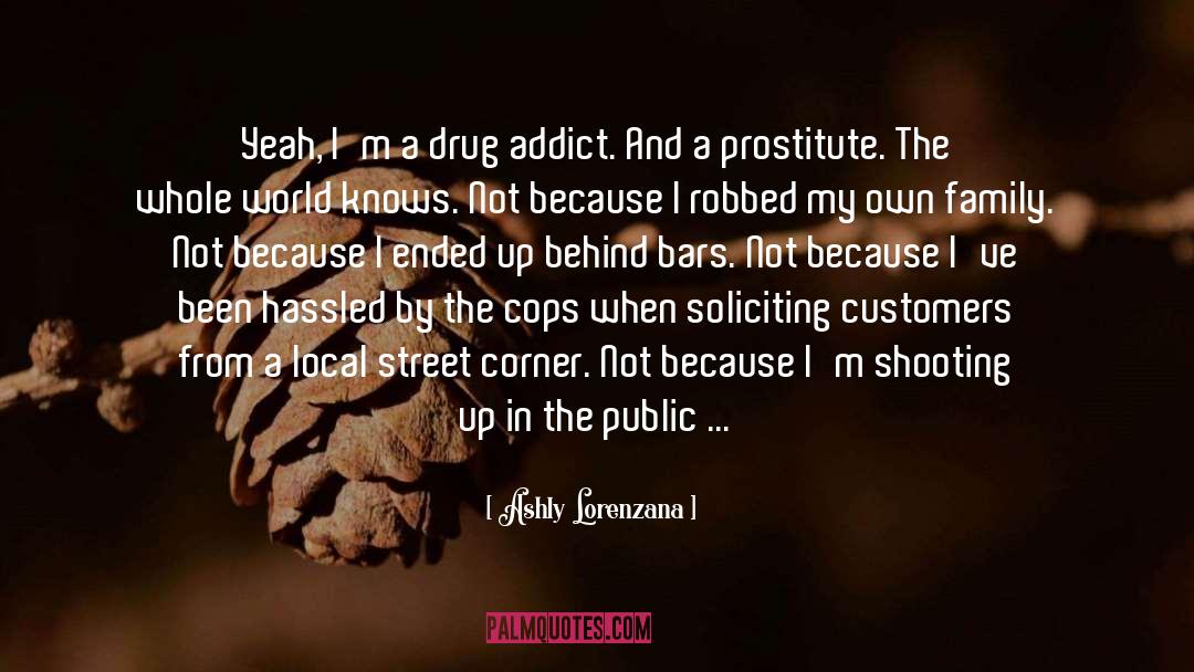 Prostitution quotes by Ashly Lorenzana
