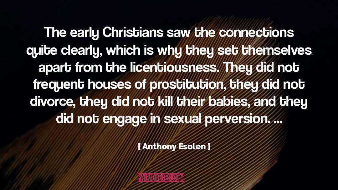 Prostitution quotes by Anthony Esolen