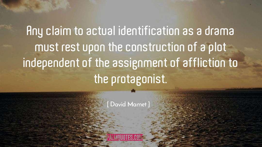 Protagonist quotes by David Mamet