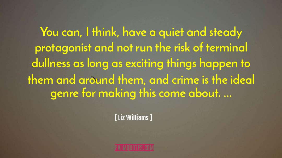 Protagonist quotes by Liz Williams