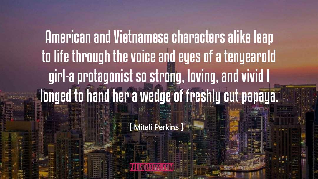 Protagonist quotes by Mitali Perkins