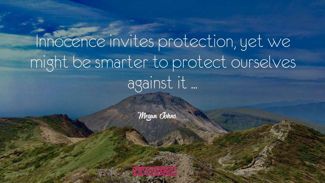 Protect Animals quotes by Megan Johns