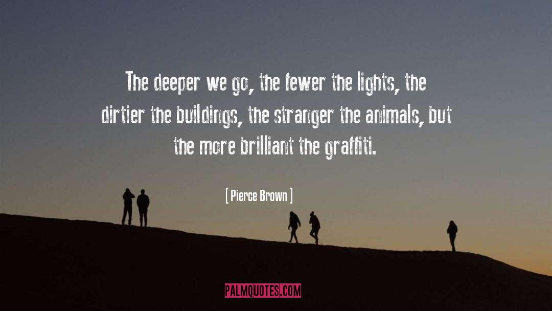 Protect Animals quotes by Pierce Brown