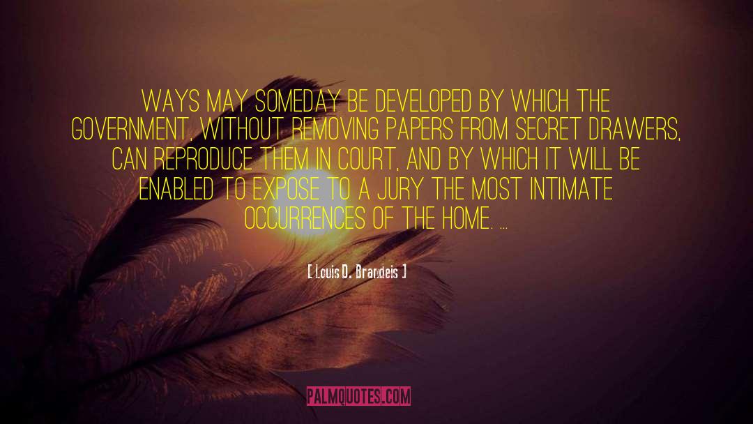 Protect Home Court quotes by Louis D. Brandeis