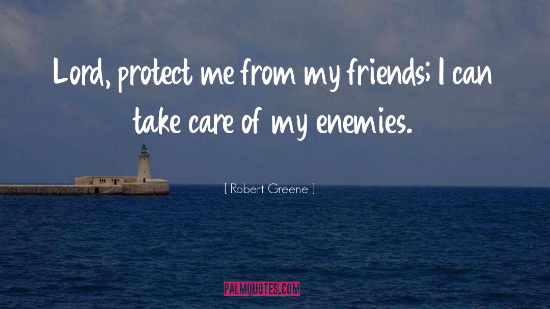 Protect Me quotes by Robert Greene