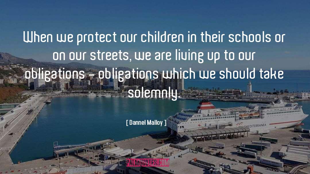 Protect quotes by Dannel Malloy