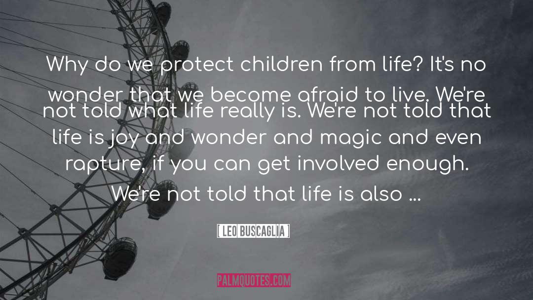 Protect quotes by Leo Buscaglia