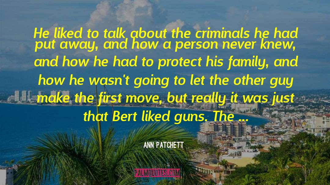 Protect The Environment quotes by Ann Patchett