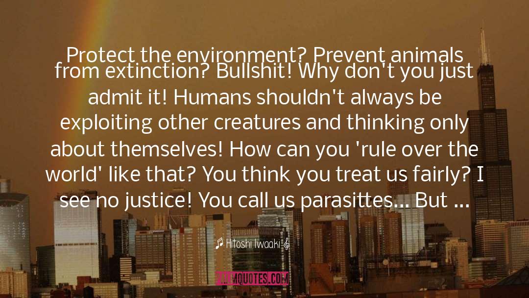 Protect The Environment quotes by Hitoshi Iwaaki