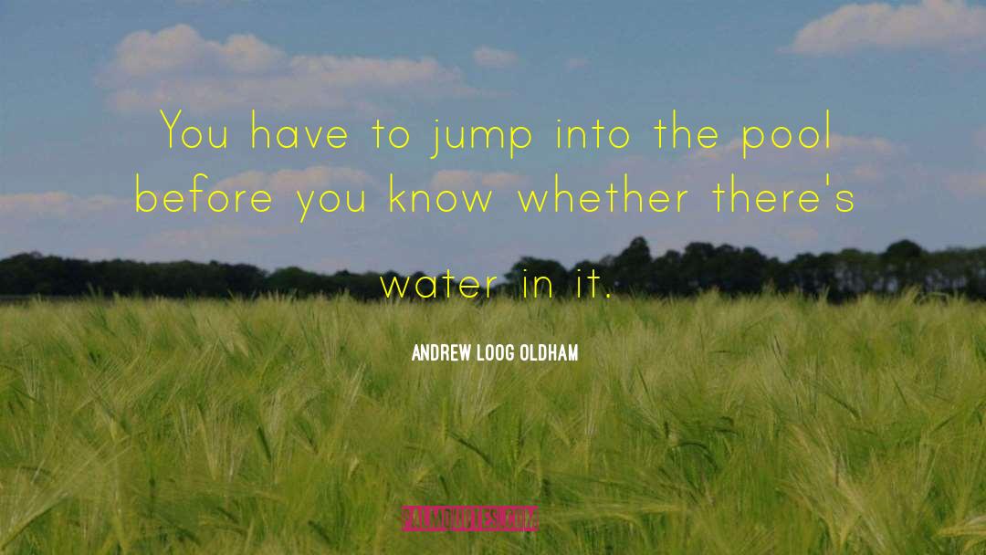 Protect Water quotes by Andrew Loog Oldham