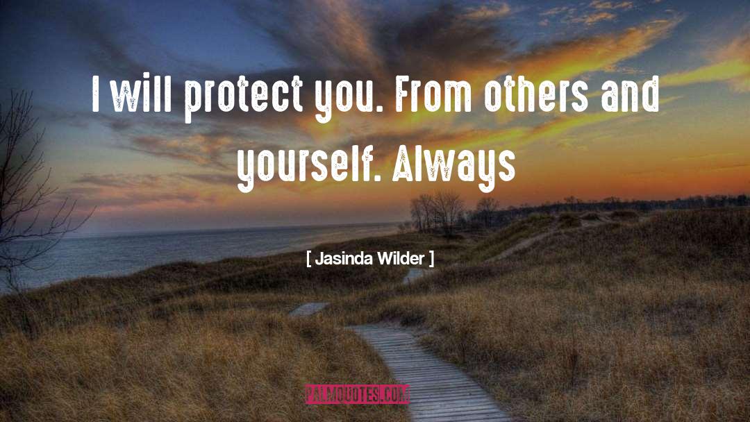 Protect You quotes by Jasinda Wilder