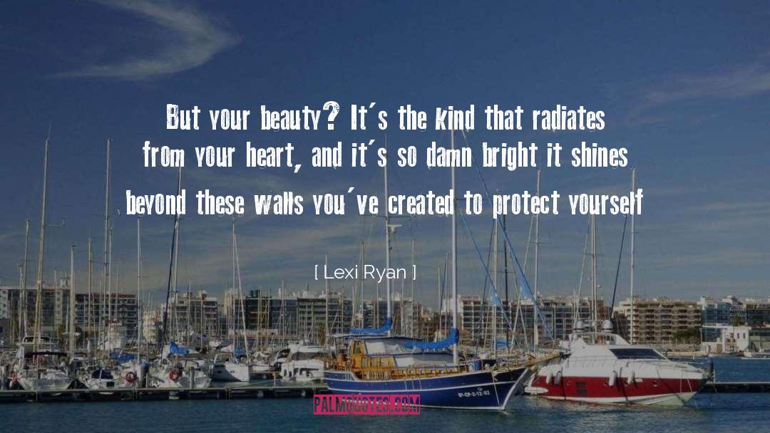 Protect Yourself quotes by Lexi Ryan