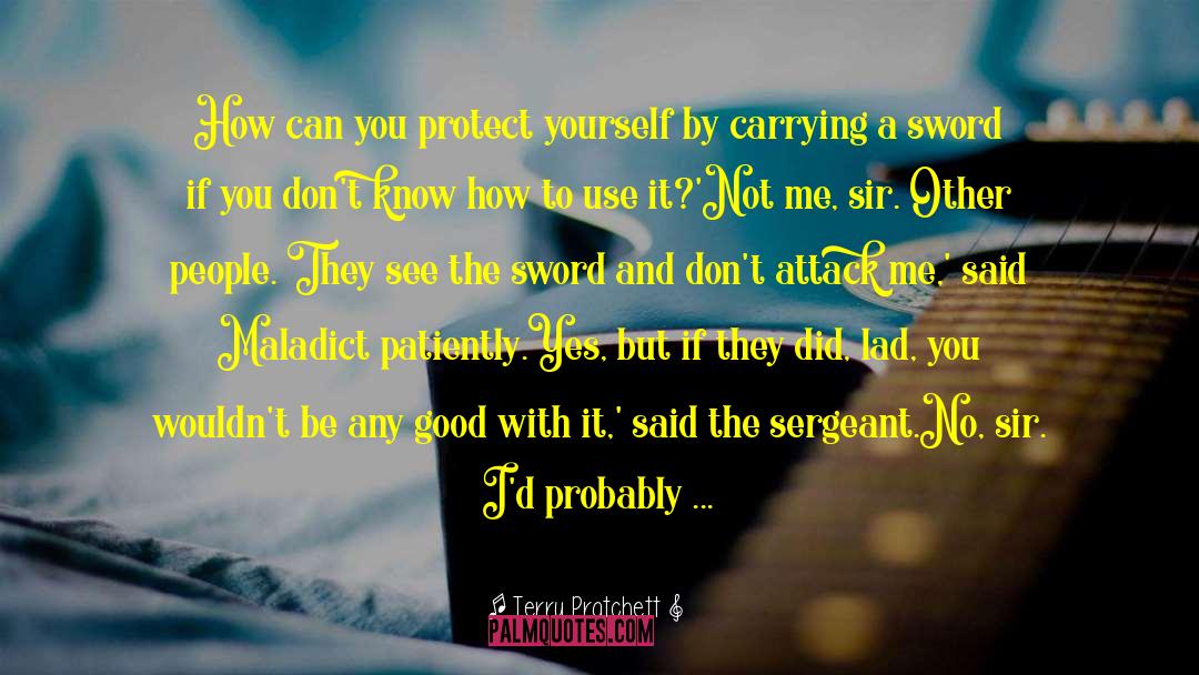 Protect Yourself quotes by Terry Pratchett
