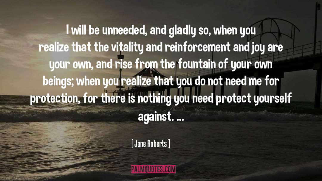 Protect Yourself quotes by Jane Roberts