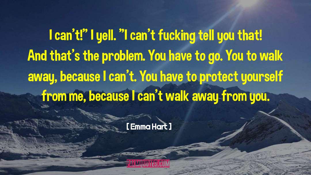 Protect Yourself quotes by Emma Hart