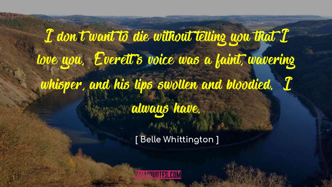 Protected Love Series quotes by Belle Whittington