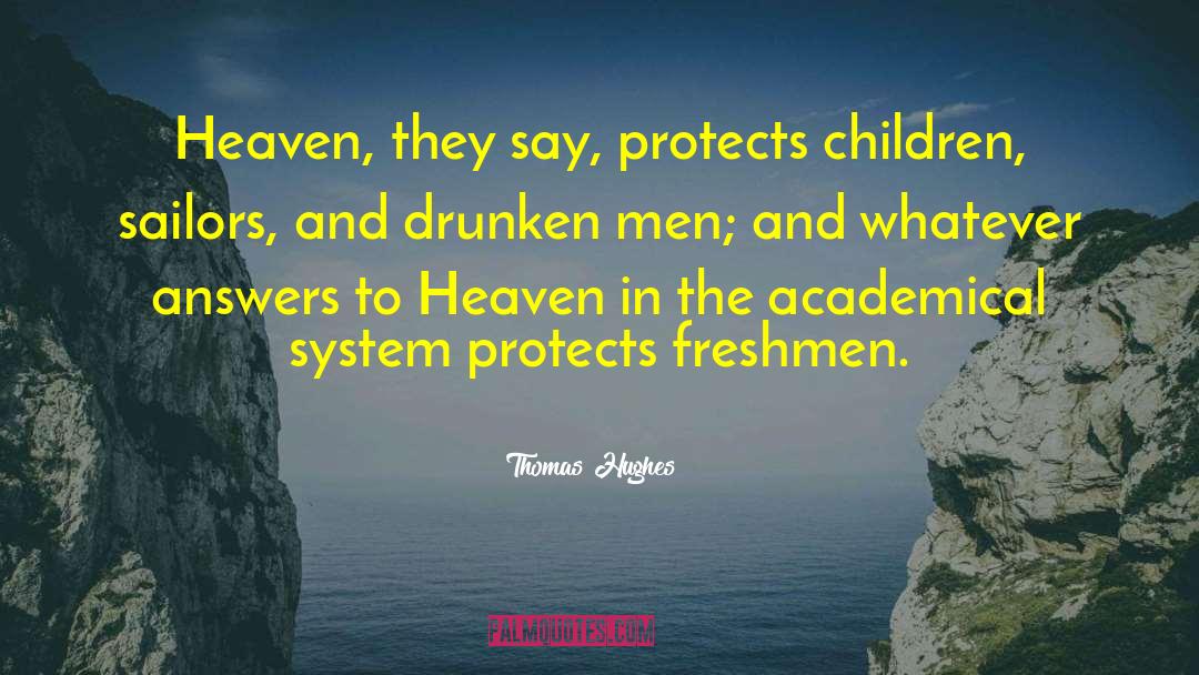 Protecting Children quotes by Thomas Hughes