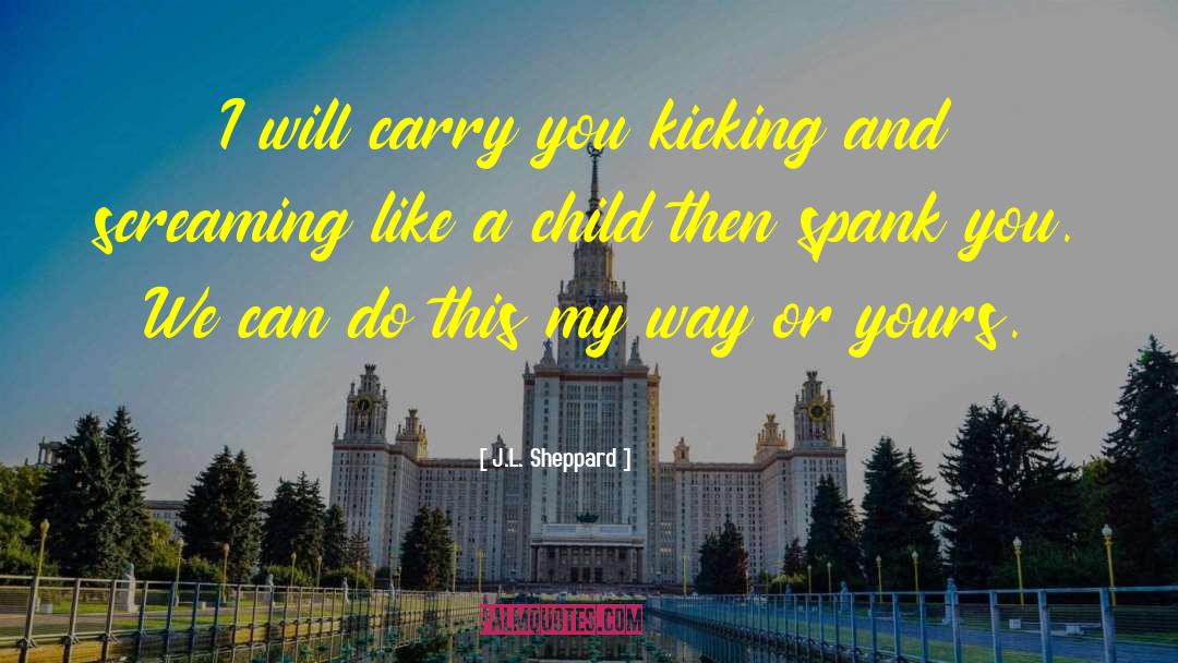Protecting My Child quotes by J.L. Sheppard