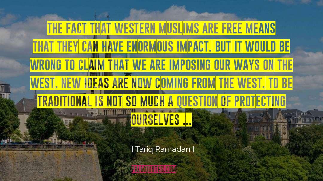 Protecting Ourselves quotes by Tariq Ramadan