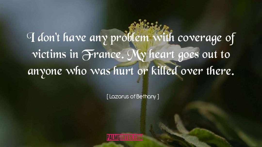 Protecting Your Heart From Getting Hurt quotes by Lazarus Of Bethany