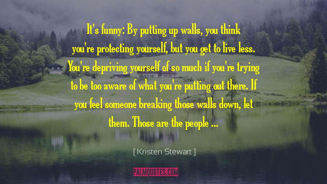 Protecting Yourself quotes by Kristen Stewart