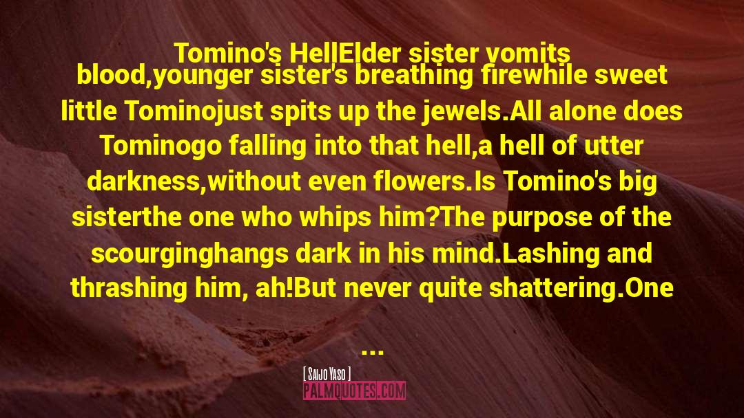 Protective Big Sisters quotes by Saijo Yaso
